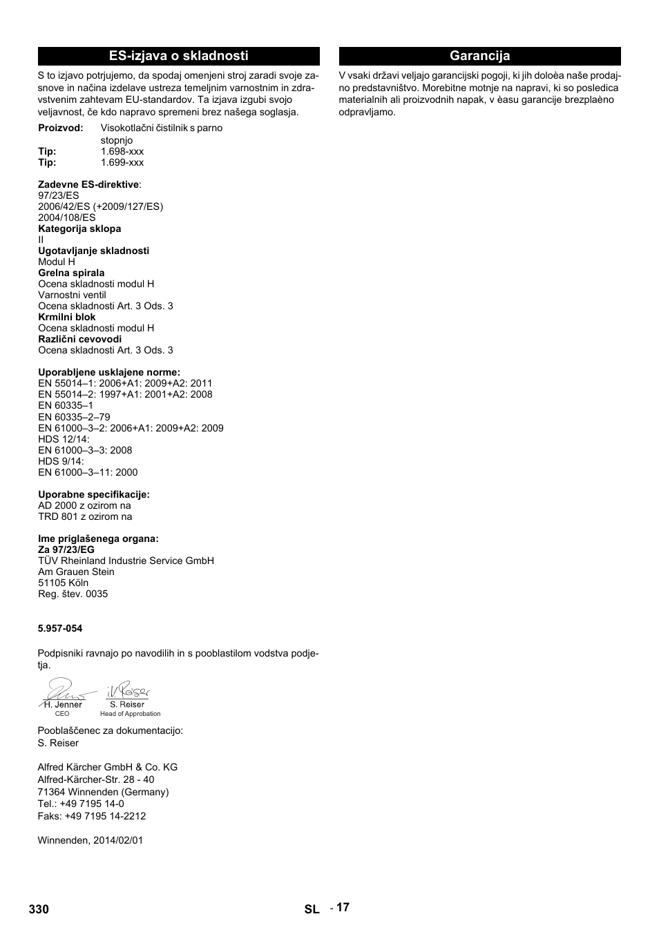 Es-izjava o skladnosti, Proizvod, Visokotlačni čistilnik s parno stopnjo | Zadevne es-direktive, 97/23/es, 2006/42/es (+2009/127/es), 2004/108/es, Kategorija sklopa, Ugotavljanje skladnosti, Modul h | Karcher HDS 9-14-4 ST User Manual | Page 330 / 450