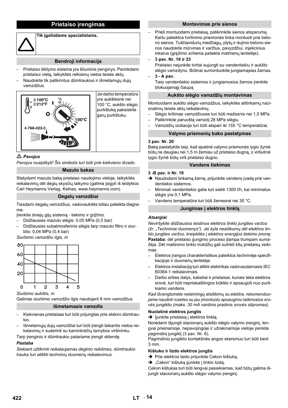 Prietaiso įrengimas, Tik įgaliotiems specialistams, Bendroji informacija | M pavojus, Mazuto bakas, Degalų vamzdžiai, Įrenkite dviejų gijų sistemą - tiekimo ir grįžimo, Didžiausias mazuto slėgis: 0,05 mpa (0,5 bar), Siurbimo vamzdžio ilgis, m, Siurbimo aukštis, m | Karcher HDS 9-14-4 ST User Manual | Page 422 / 450