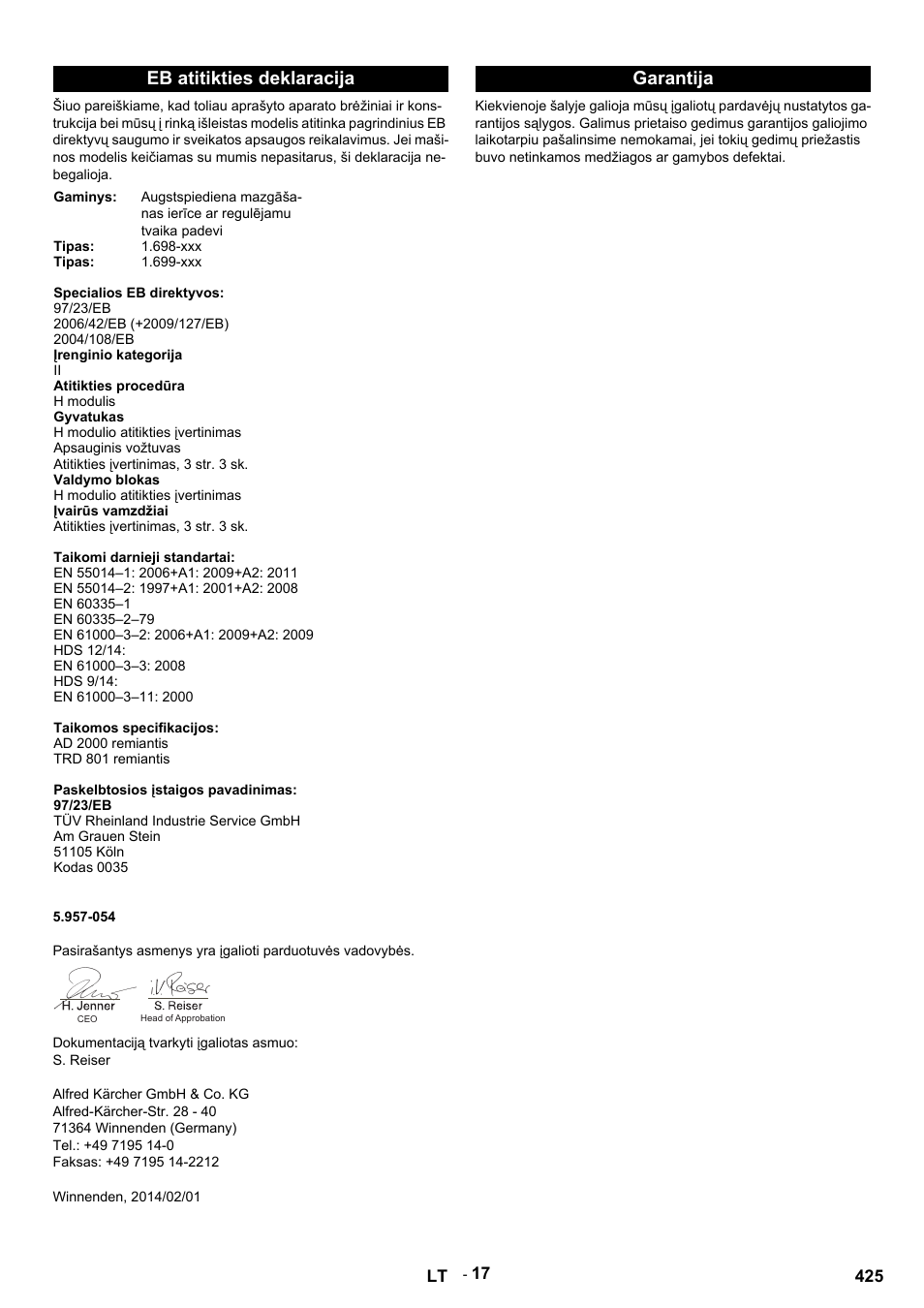 Eb atitikties deklaracija, Gaminys, Tipas | Specialios eb direktyvos, 97/23/eb, 2006/42/eb (+2009/127/eb), 2004/108/eb, Įrenginio kategorija, Atitikties procedūra, H modulis | Karcher HDS 9-14-4 ST User Manual | Page 425 / 450