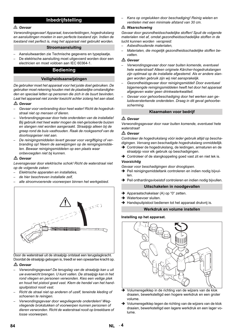 Inbedrijfstelling, N gevaar, Stroomaansluiting | Bediening, Veiligheidsaanwijzingen, M gevaar, Elektrische apparaten en installaties, De hier beschreven installatie zelf, N waarschuwing, Asbesthoudende materialen | Karcher HDS 9-14-4 ST User Manual | Page 84 / 450