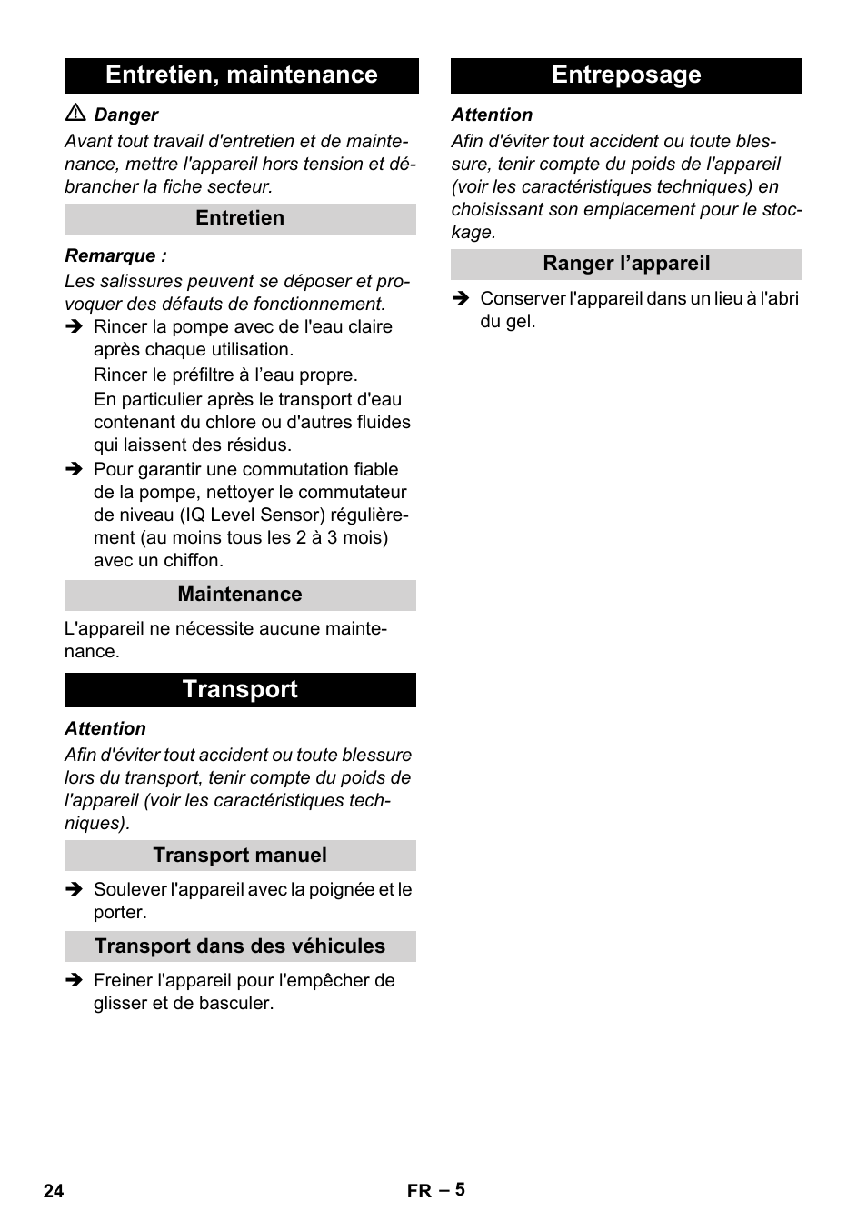 Entretien, maintenance, Entretien, Maintenance | Transport, Transport manuel, Transport dans des véhicules, Entreposage, Ranger l’appareil | Karcher SCP 16000 IQ Level Sensor User Manual | Page 24 / 76