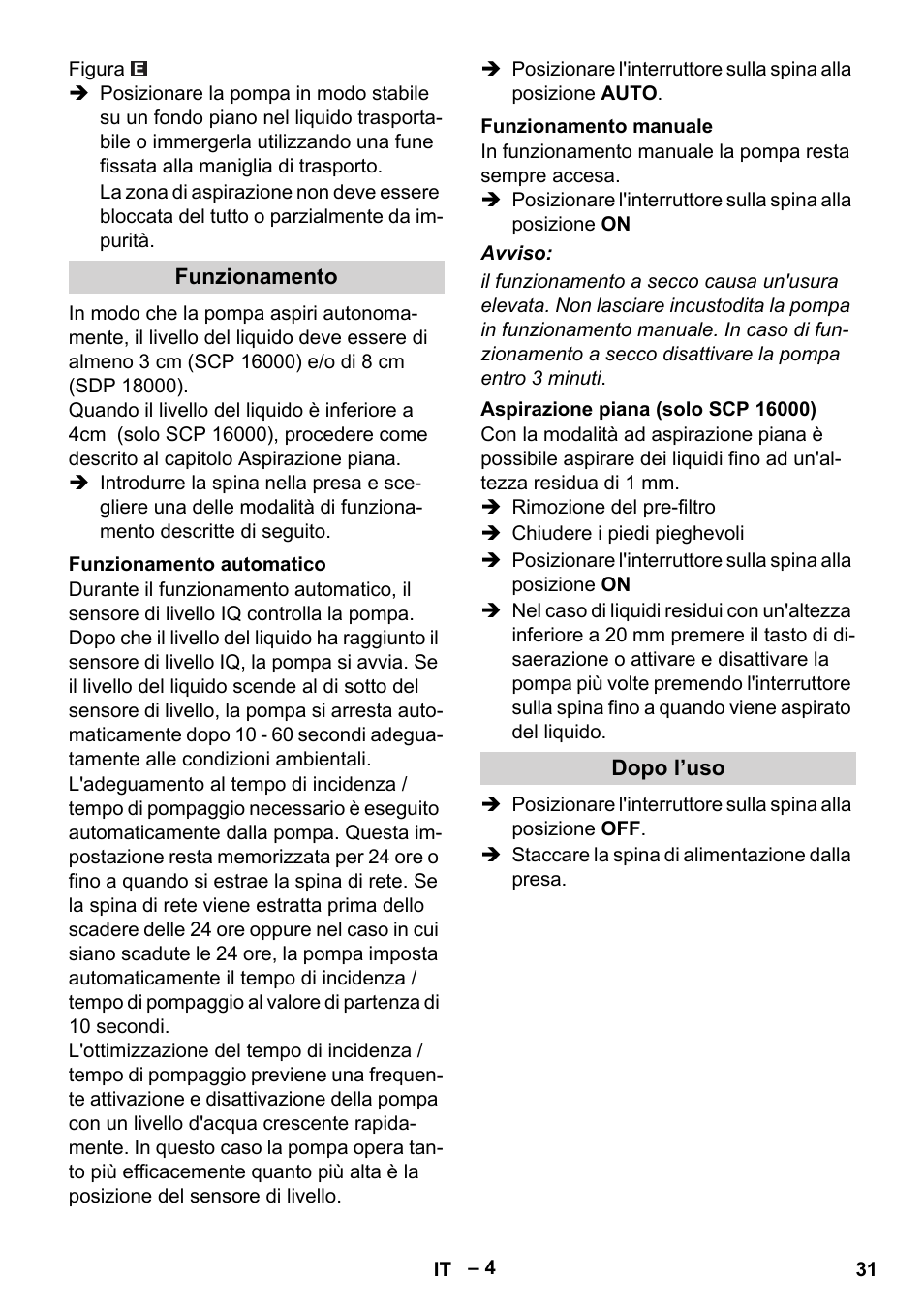 Funzionamento, Funzionamento automatico, Funzionamento manuale | Aspirazione piana (solo scp 16000), Dopo l’uso | Karcher SCP 16000 IQ Level Sensor User Manual | Page 31 / 76