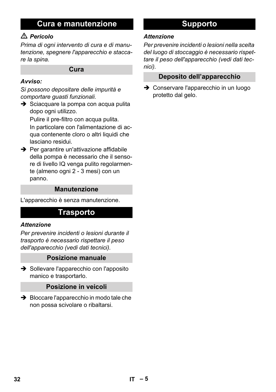 Cura e manutenzione, Cura, Manutenzione | Trasporto, Posizione manuale, Posizione in veicoli, Supporto, Deposito dell’apparecchio | Karcher SCP 16000 IQ Level Sensor User Manual | Page 32 / 76