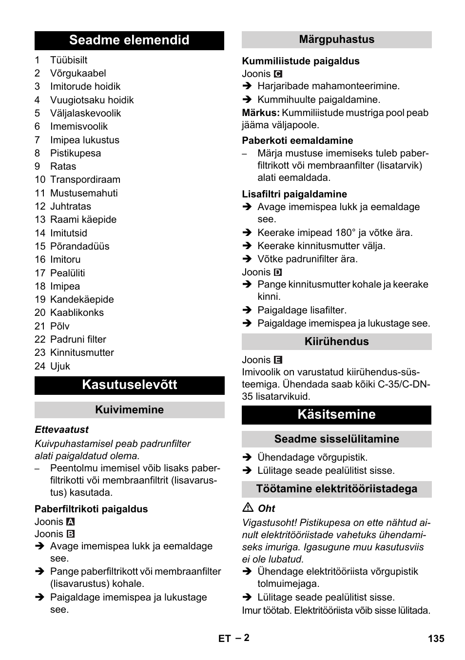 Seadme elemendid, Kasutuselevõtt, Kuivimemine | Paberfiltrikoti paigaldus, Märgpuhastus, Kummiliistude paigaldus, Paberkoti eemaldamine, Lisafiltri paigaldamine, Kiirühendus, Käsitsemine | Karcher NT 48-1 Te User Manual | Page 135 / 156