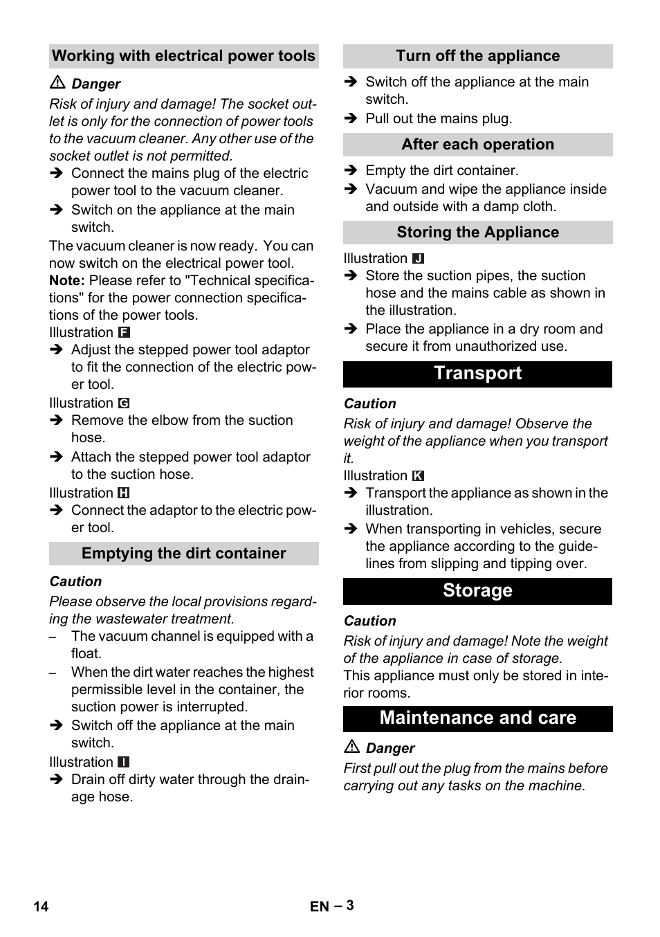Working with electrical power tools, Emptying the dirt container, Turn off the appliance | After each operation, Storing the appliance, Transport, Storage, Maintenance and care, Transport storage maintenance and care | Karcher NT 48-1 Te User Manual | Page 14 / 156