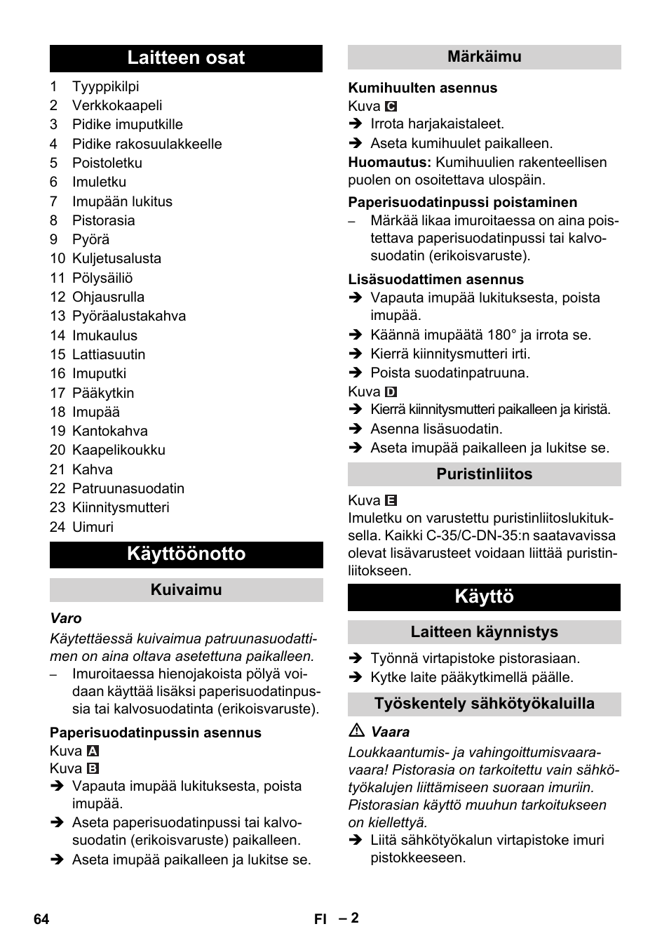 Laitteen osat, Käyttöönotto, Kuivaimu | Paperisuodatinpussin asennus, Märkäimu, Kumihuulten asennus, Paperisuodatinpussi poistaminen, Lisäsuodattimen asennus, Puristinliitos, Käyttö | Karcher NT 48-1 Te User Manual | Page 64 / 156