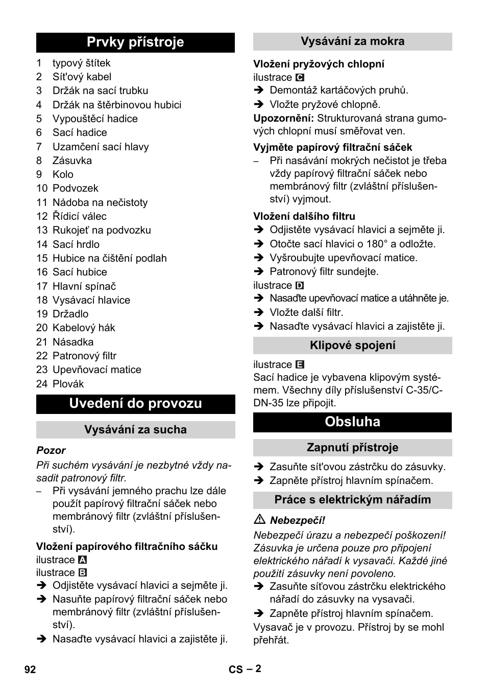 Prvky přístroje, Uvedení do provozu, Vysávání za sucha | Vložení papírového filtračního sáčku, Vysávání za mokra, Vložení pryžových chlopní, Vyjměte papírový filtrační sáček, Vložení dalšího filtru, Klipové spojení, Obsluha | Karcher NT 48-1 Te User Manual | Page 92 / 156