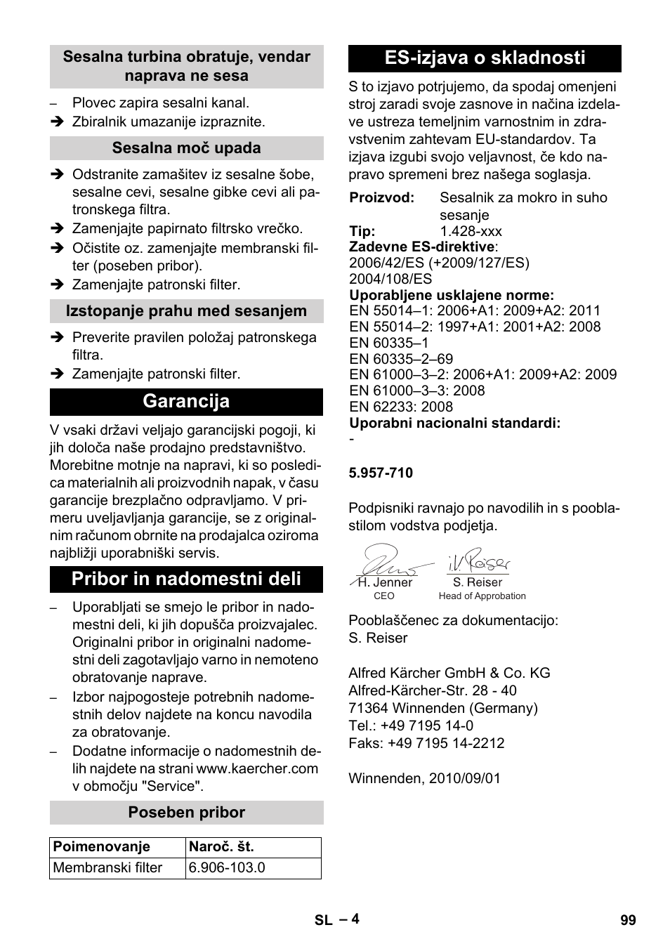 Sesalna turbina obratuje, vendar naprava ne sesa, Sesalna moč upada, Izstopanje prahu med sesanjem | Garancija, Pribor in nadomestni deli, Poseben pribor, Es-izjava o skladnosti, Garancija pribor in nadomestni deli | Karcher NT 48-1 Te User Manual | Page 99 / 156