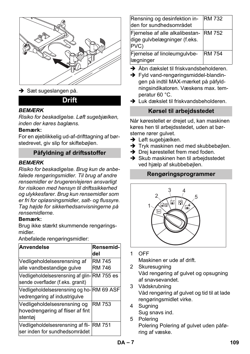 Drift, Påfyldning af driftsstoffer, Kørsel til arbejdsstedet | Rengøringsprogrammer | Karcher BD 40-25 C Bp Pack User Manual | Page 109 / 380