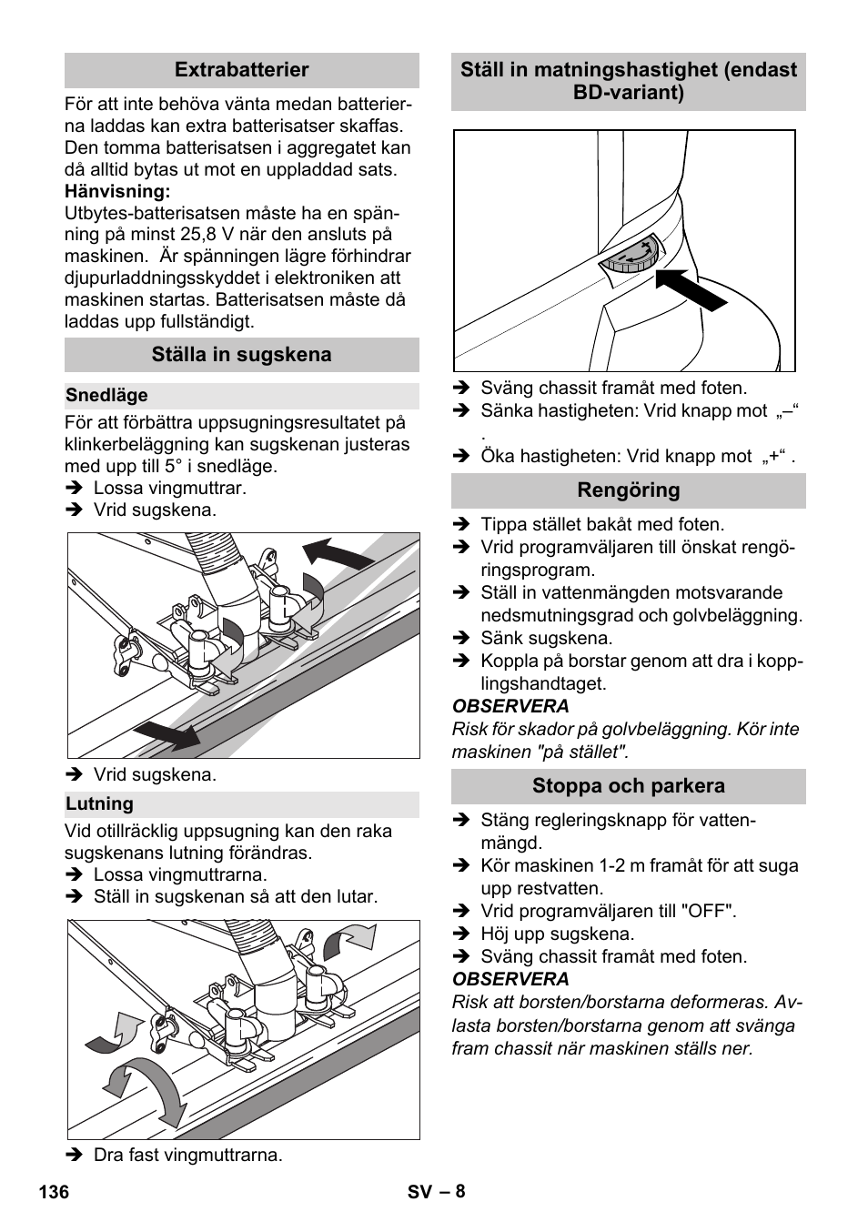 Extrabatterier, Ställa in sugskena, Snedläge | Lutning, Ställ in matningshastighet (endast bd-variant), Rengöring, Stoppa och parkera | Karcher BD 40-25 C Bp Pack User Manual | Page 136 / 380