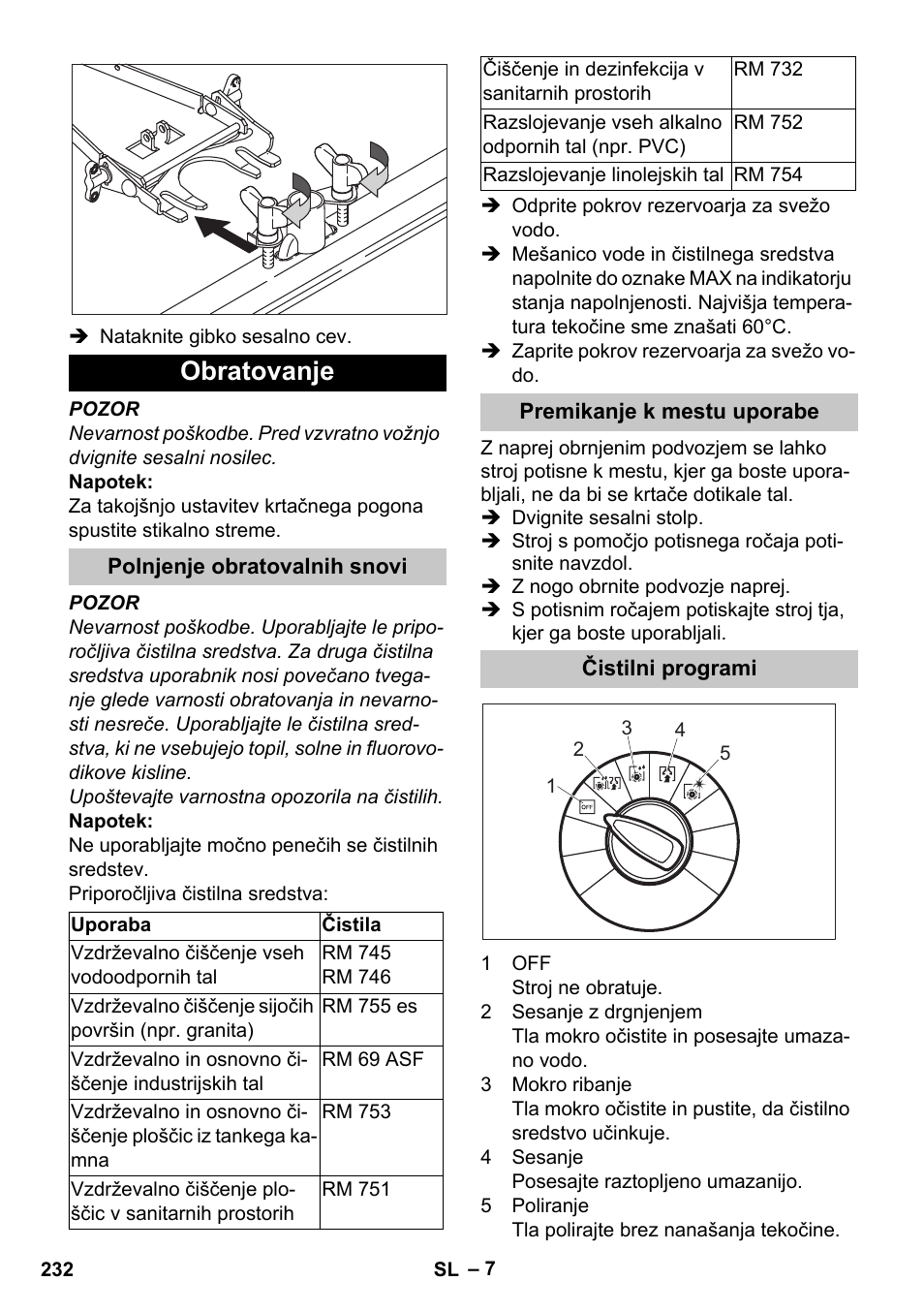Obratovanje, Polnjenje obratovalnih snovi, Premikanje k mestu uporabe | Čistilni programi | Karcher BD 40-25 C Bp Pack User Manual | Page 232 / 380
