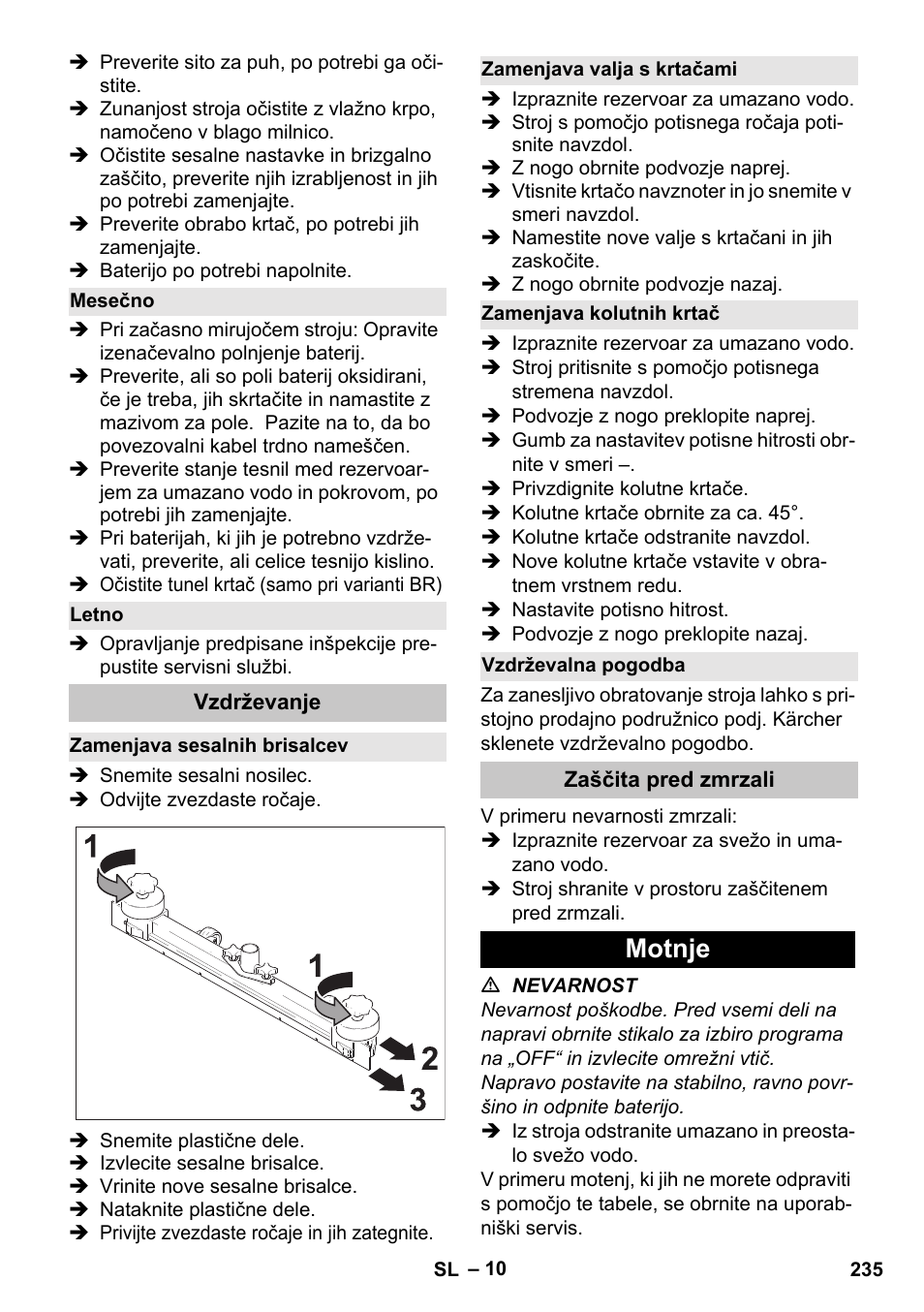 Mesečno, Letno, Vzdrževanje | Zamenjava sesalnih brisalcev, Zamenjava valja s krtačami, Zamenjava kolutnih krtač, Vzdrževalna pogodba, Zaščita pred zmrzali, Motnje | Karcher BD 40-25 C Bp Pack User Manual | Page 235 / 380