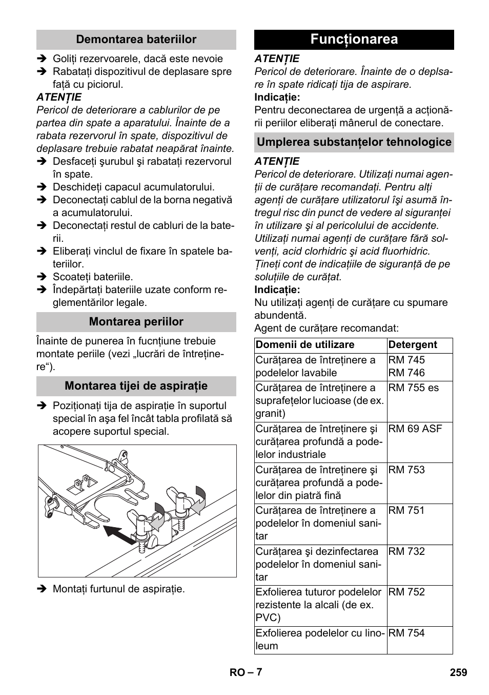 Demontarea bateriilor, Montarea periilor, Montarea tijei de aspiraţie | Funcţionarea, Umplerea substanţelor tehnologice | Karcher BD 40-25 C Bp Pack User Manual | Page 259 / 380