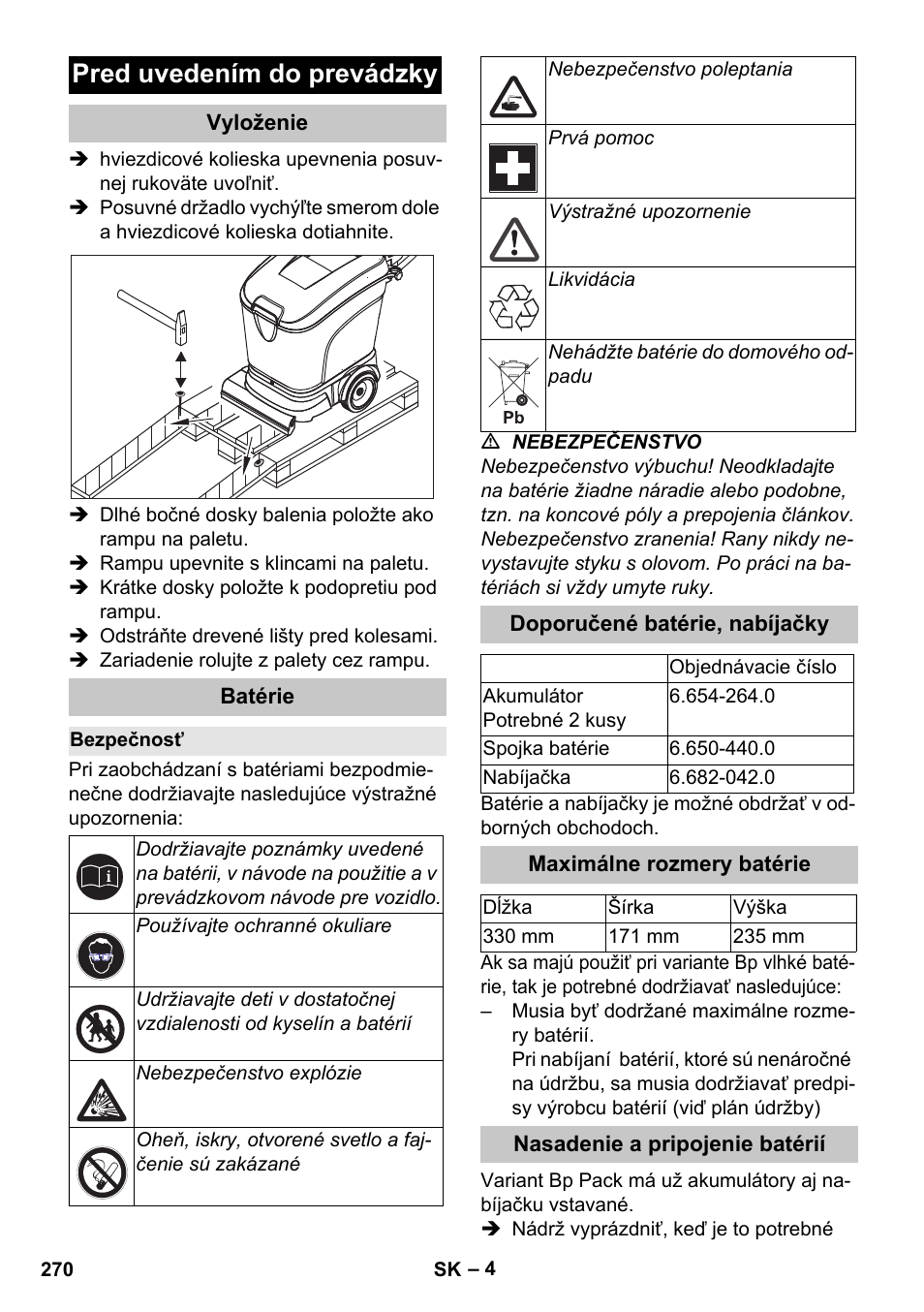 Pred uvedením do prevádzky, Vyloženie, Batérie | Bezpečnosť, Doporučené batérie, nabíjačky, Maximálne rozmery batérie, Nasadenie a pripojenie batérií | Karcher BD 40-25 C Bp Pack User Manual | Page 270 / 380