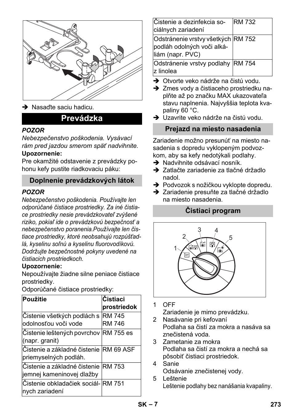 Prevádzka, Doplnenie prevádzkových látok, Prejazd na miesto nasadenia | Čistiaci program | Karcher BD 40-25 C Bp Pack User Manual | Page 273 / 380