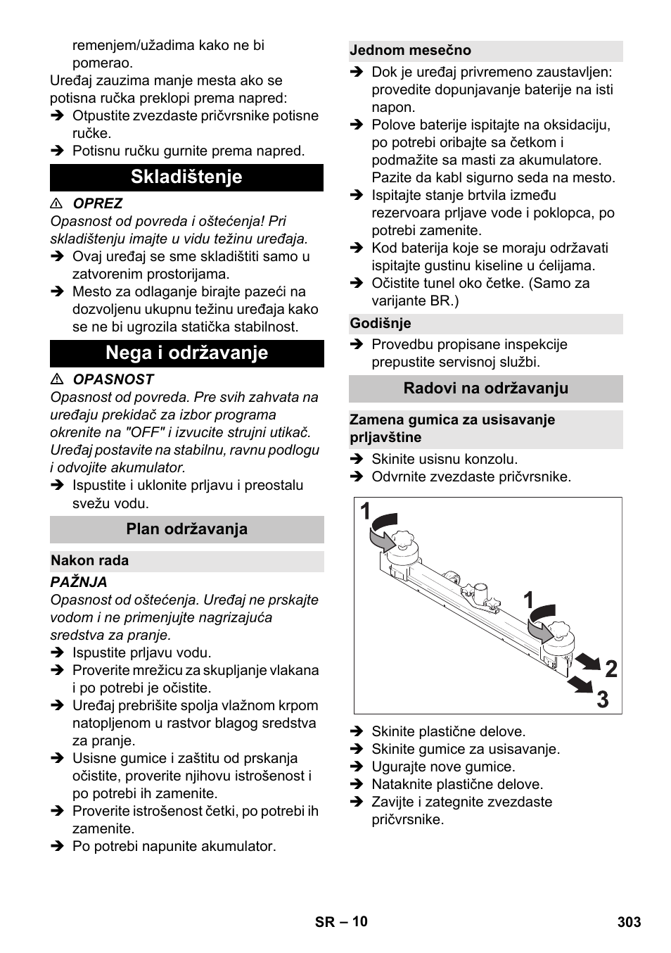 Skladištenje, Nega i održavanje, Plan održavanja | Nakon rada, Jednom mesečno, Godišnje, Radovi na održavanju, Zamena gumica za usisavanje prljavštine, Skladištenje nega i održavanje | Karcher BD 40-25 C Bp Pack User Manual | Page 303 / 380