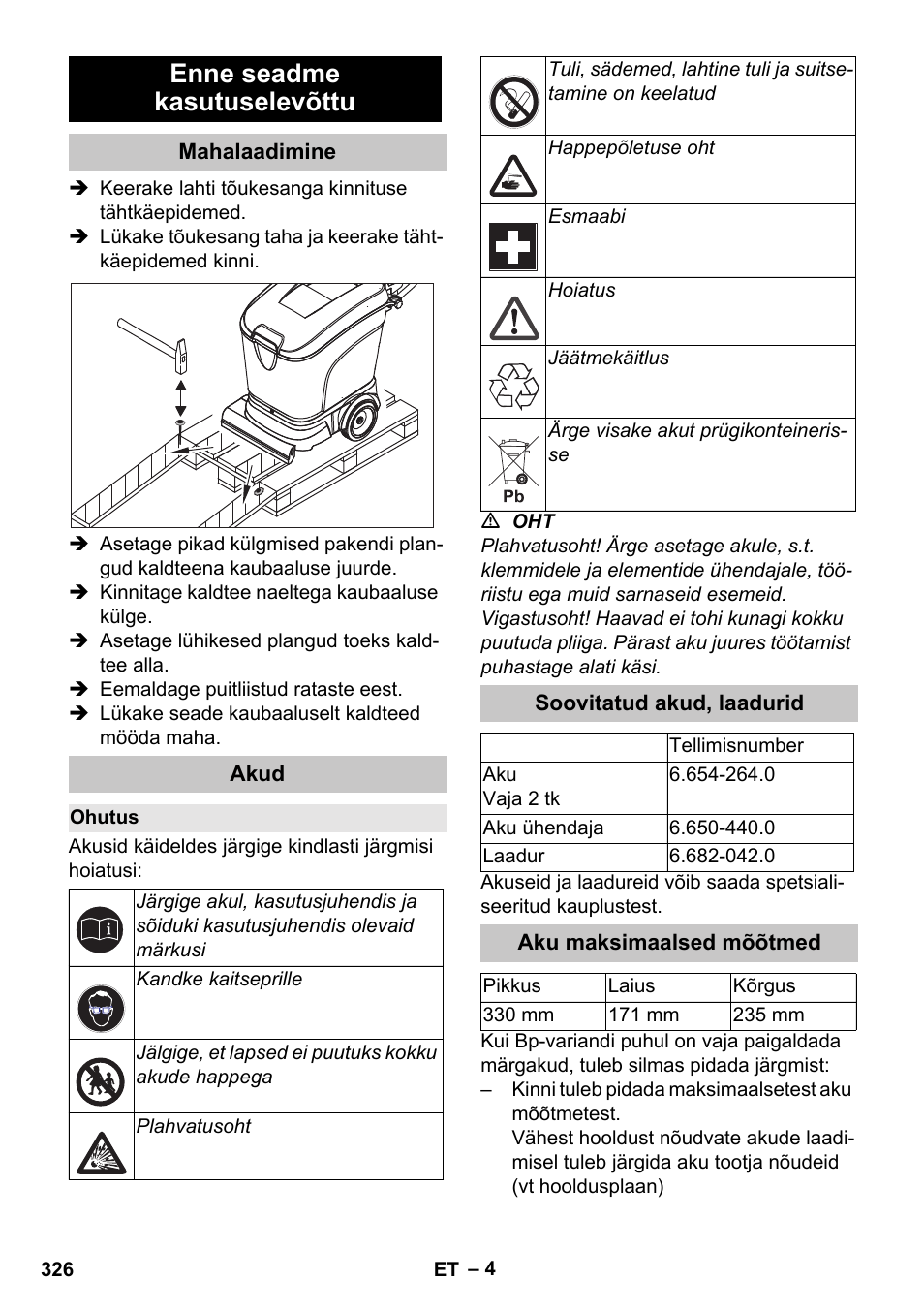 Enne seadme kasutuselevõttu, Mahalaadimine, Akud | Ohutus, Soovitatud akud, laadurid, Aku maksimaalsed mõõtmed | Karcher BD 40-25 C Bp Pack User Manual | Page 326 / 380