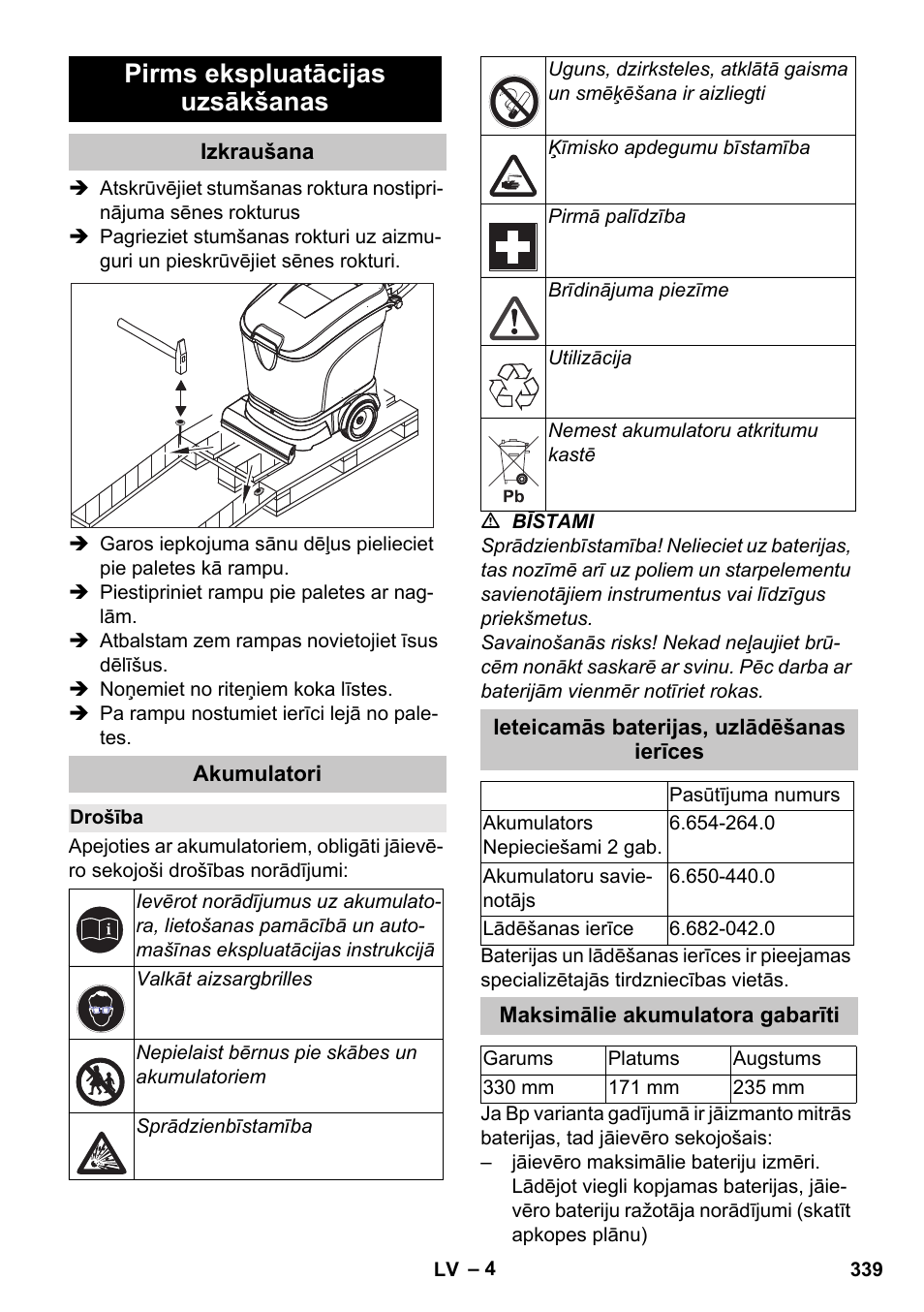 Pirms ekspluatācijas uzsākšanas, Izkraušana, Akumulatori | Drošība, Ieteicamās baterijas, uzlādēšanas ierīces, Maksimālie akumulatora gabarīti | Karcher BD 40-25 C Bp Pack User Manual | Page 339 / 380