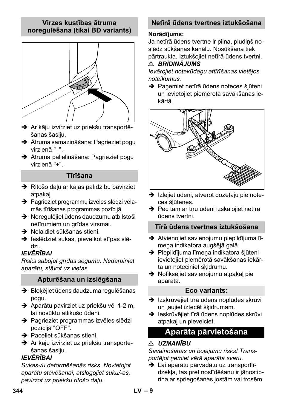 Tīrīšana, Apturēšana un izslēgšana, Netīrā ūdens tvertnes iztukšošana | Tīrā ūdens tvertnes iztukšošana, Eco variants, Aparāta pārvietošana | Karcher BD 40-25 C Bp Pack User Manual | Page 344 / 380