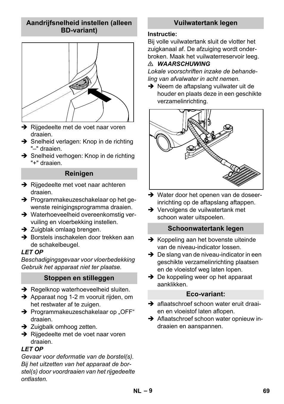 Aandrijfsnelheid instellen (alleen bd-variant), Reinigen, Stoppen en stilleggen | Vuilwatertank legen, Schoonwatertank legen, Eco-variant | Karcher BD 40-25 C Bp Pack User Manual | Page 69 / 380