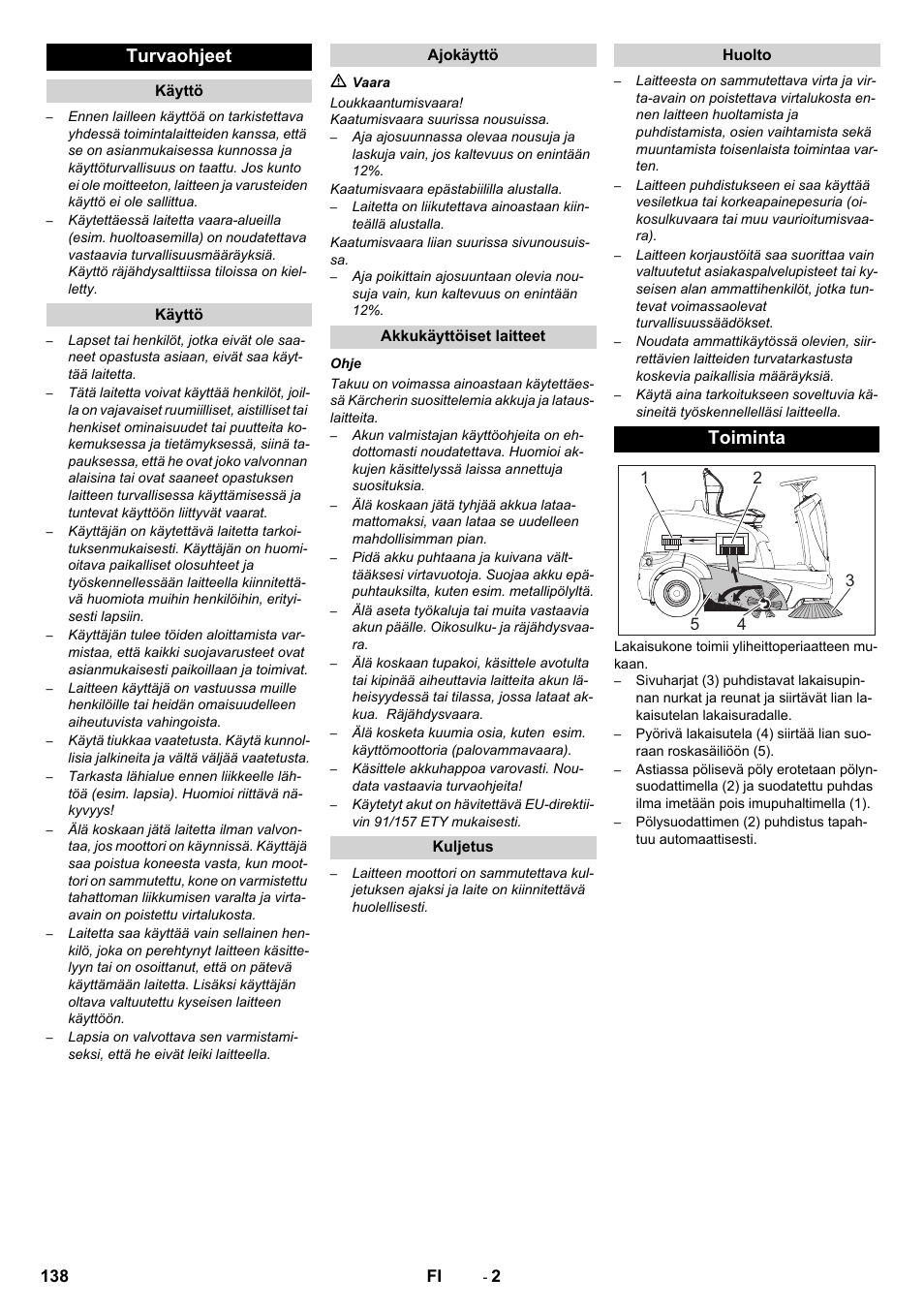 Turvaohjeet, Toiminta | Karcher KM 90-60 R Bp Pack Advanced User Manual | Page 138 / 376