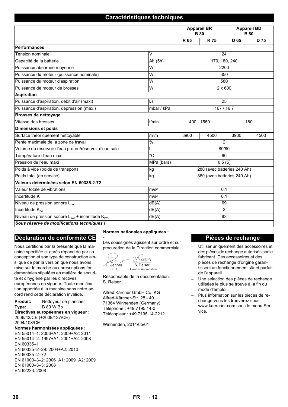 Caractéristiques techniques, Déclaration de conformité ce, Pièces de rechange | Karcher B 80 W User Manual | Page 36 / 310