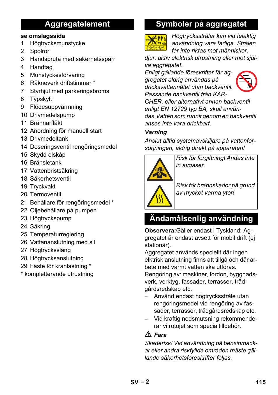 Aggregatelement, Symboler på aggregatet, Ändamålsenlig användning | Aggregatelement symboler på aggregatet | Karcher HDS 801 B User Manual | Page 115 / 332