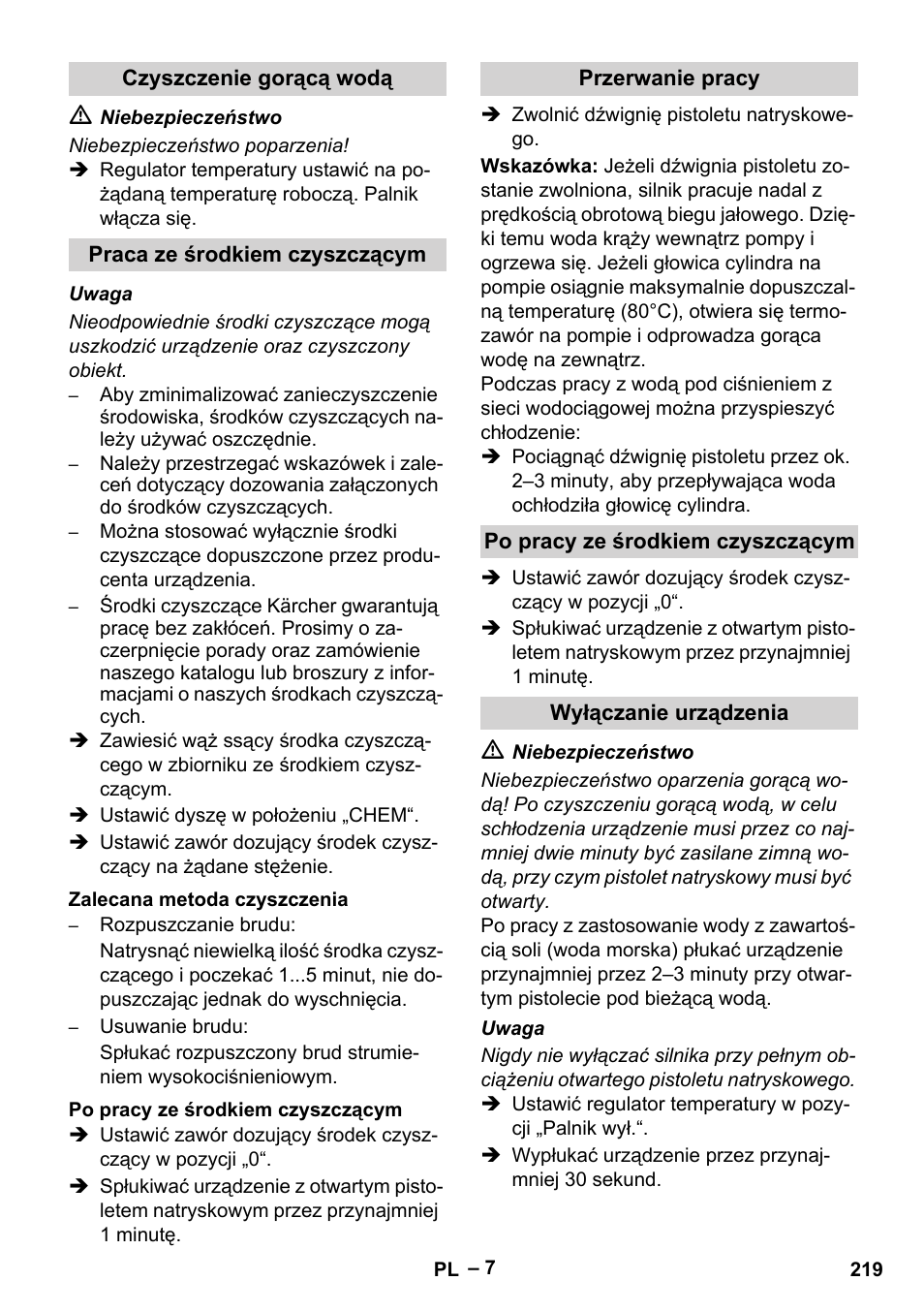 Czyszczenie gorącą wodą, Praca ze środkiem czyszczącym, Zalecana metoda czyszczenia | Po pracy ze środkiem czyszczącym, Przerwanie pracy, Wyłączanie urządzenia | Karcher HDS 801 B User Manual | Page 219 / 332