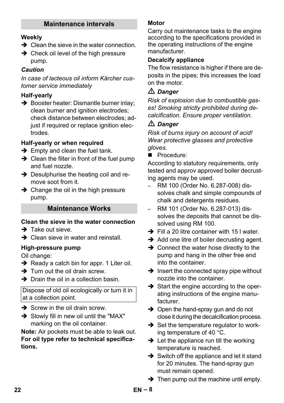 Maintenance intervals, Weekly, Half-yearly | Half-yearly or when required, Maintenance works, Clean the sieve in the water connection, High-pressure pump, Motor, Decalcify appliance | Karcher HDS 801 B User Manual | Page 22 / 332