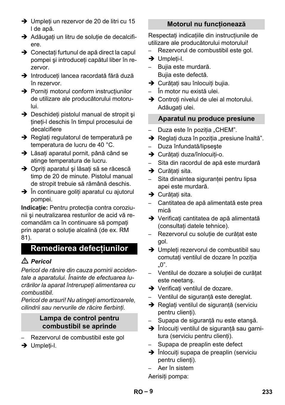 Remedierea defecţiunilor, Lampa de control pentru combustibil se aprinde, Motorul nu funcţionează | Aparatul nu produce presiune | Karcher HDS 801 B User Manual | Page 233 / 332