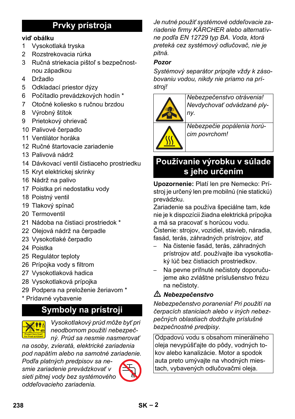 Prvky prístroja, Symboly na prístroji, Používanie výrobku v súlade s jeho určením | Prvky prístroja symboly na prístroji | Karcher HDS 801 B User Manual | Page 238 / 332