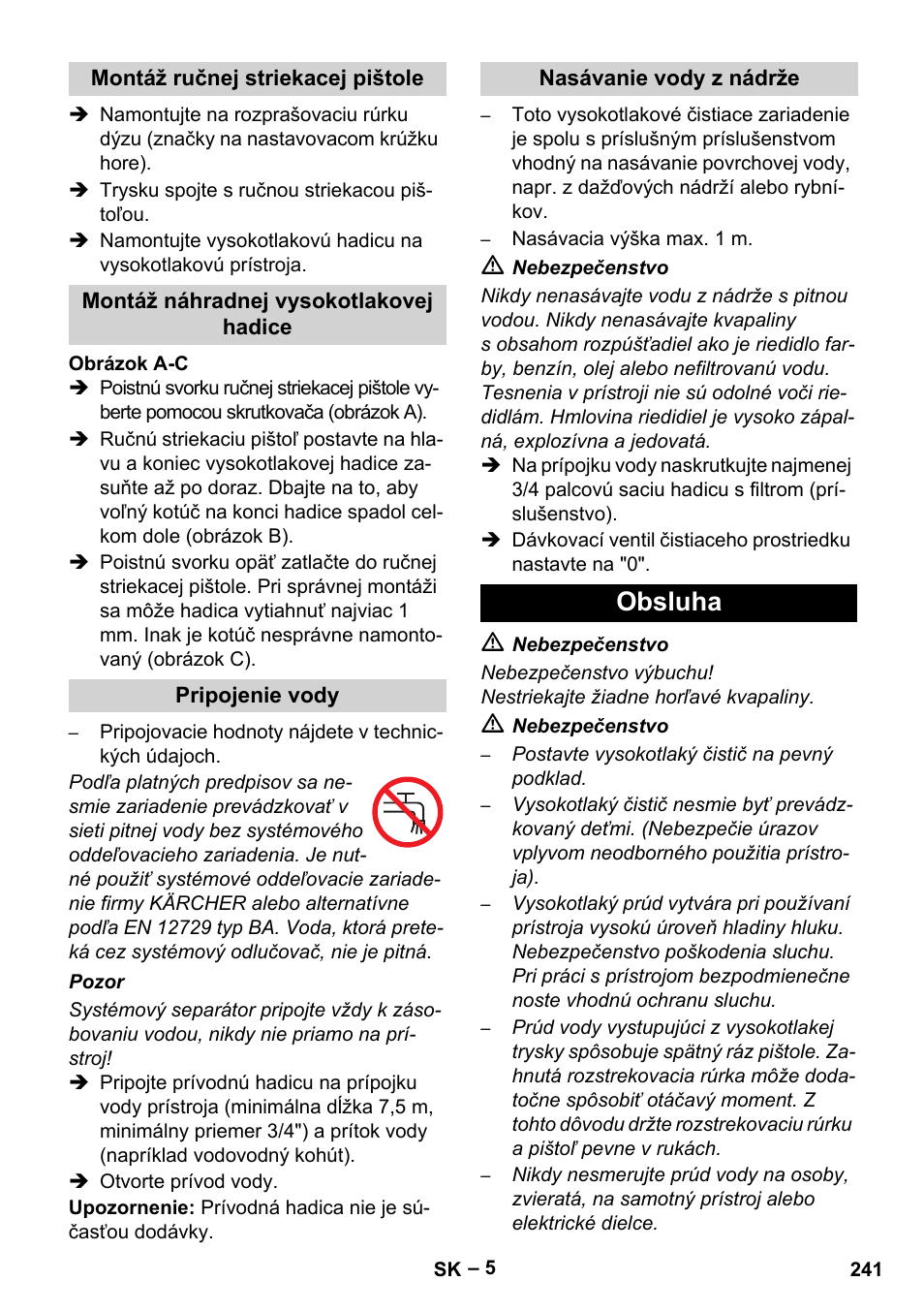 Montáž ručnej striekacej pištole, Montáž náhradnej vysokotlakovej hadice, Pripojenie vody | Nasávanie vody z nádrže, Obsluha | Karcher HDS 801 B User Manual | Page 241 / 332