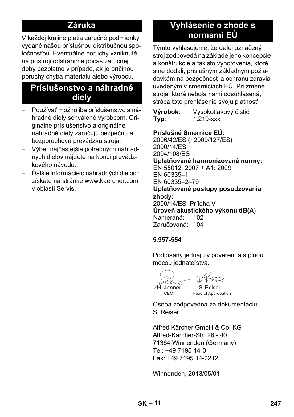 Záruka, Príslušenstvo a náhradné diely, Vyhlásenie o zhode s normami eú | Karcher HDS 801 B User Manual | Page 247 / 332