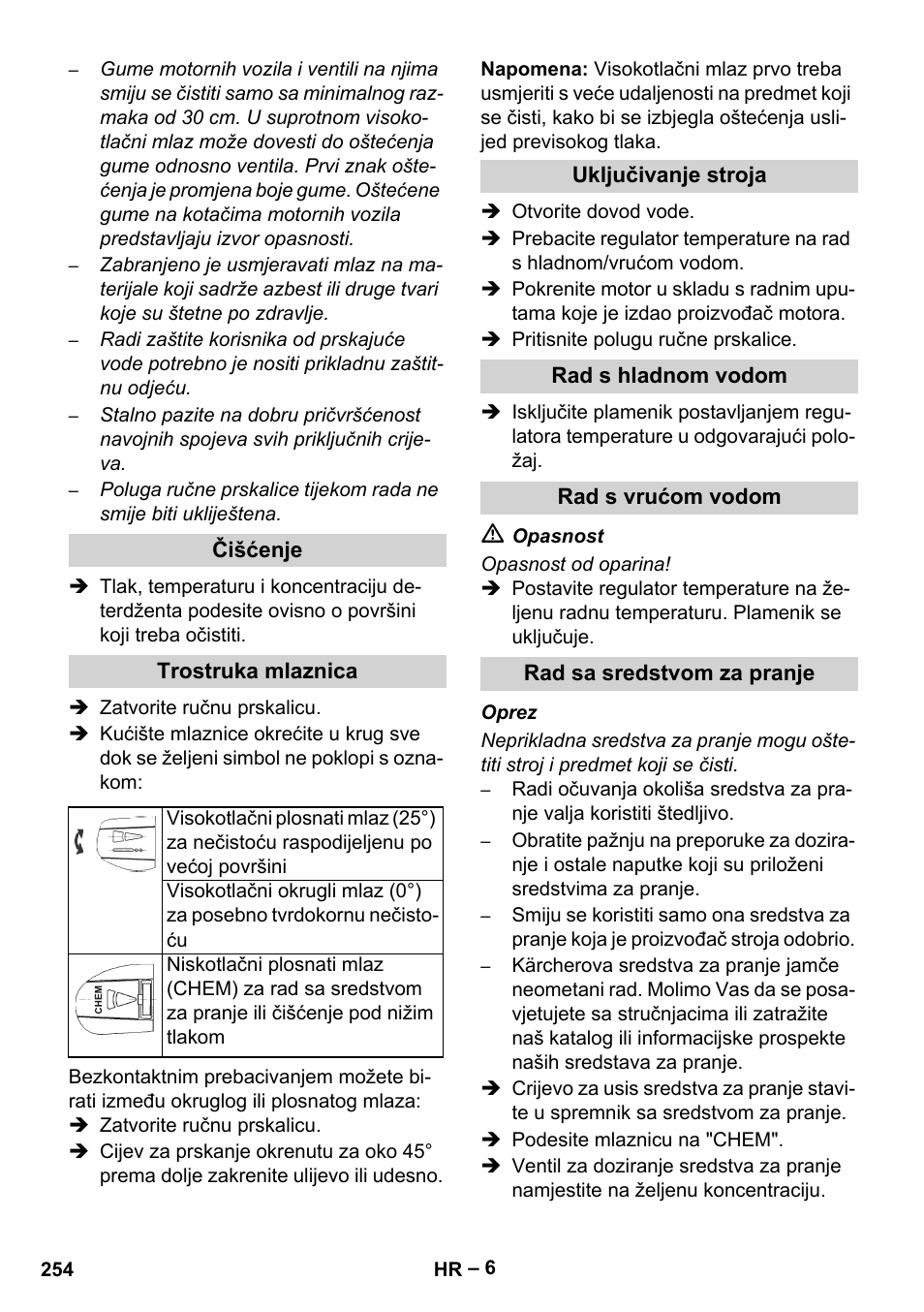 Čišćenje, Trostruka mlaznica, Uključivanje stroja | Rad s hladnom vodom, Rad s vrućom vodom, Rad sa sredstvom za pranje | Karcher HDS 801 B User Manual | Page 254 / 332