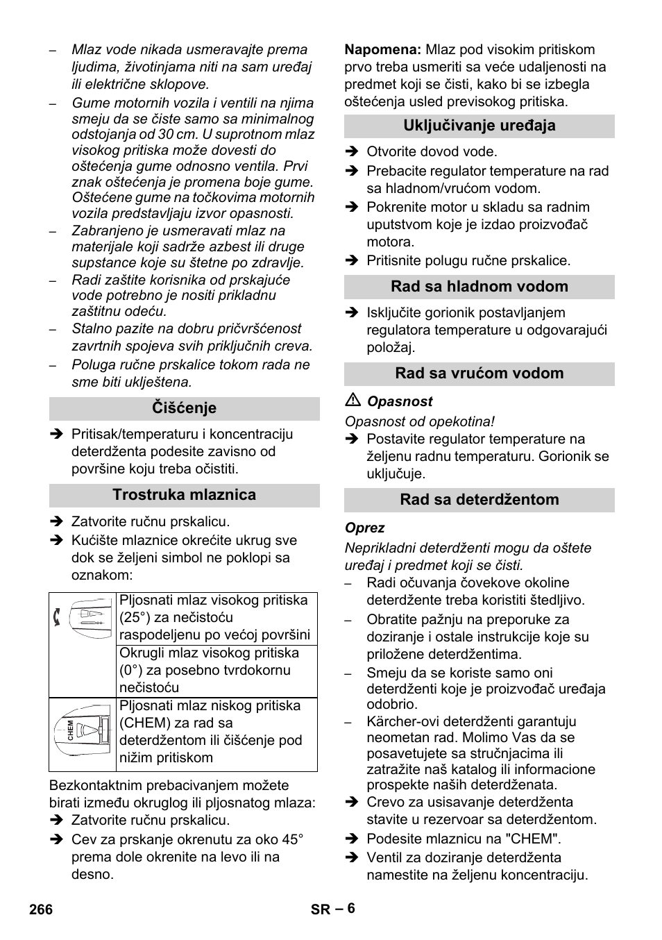 Čišćenje, Trostruka mlaznica, Uključivanje uređaja | Rad sa hladnom vodom, Rad sa vrućom vodom, Rad sa deterdžentom | Karcher HDS 801 B User Manual | Page 266 / 332