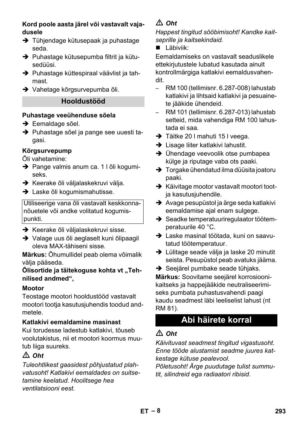 Kord poole aasta järel või vastavalt vajadusele, Hooldustööd, Puhastage veeühenduse sõela | Kõrgsurvepump, Mootor, Katlakivi eemaldamine masinast, Abi häirete korral | Karcher HDS 801 B User Manual | Page 293 / 332