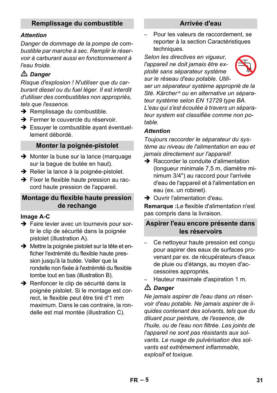 Remplissage du combustible, Monter la poignée-pistolet, Montage du flexible haute pression de rechange | Arrivée d'eau, Aspirer l'eau encore présente dans les réservoirs | Karcher HDS 801 B User Manual | Page 31 / 332