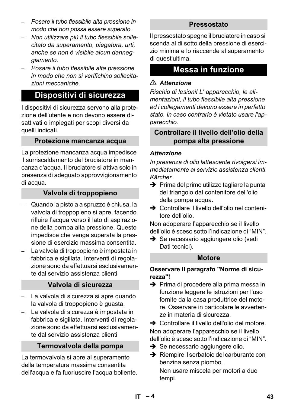 Dispositivi di sicurezza, Protezione mancanza acqua, Valvola di troppopieno | Valvola di sicurezza, Termovalvola della pompa, Pressostato, Messa in funzione, Motore | Karcher HDS 801 B User Manual | Page 43 / 332