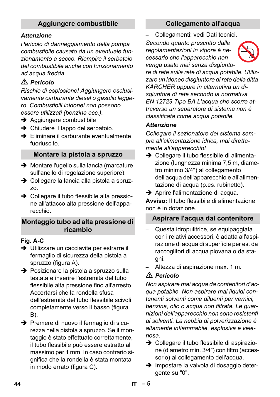 Aggiungere combustibile, Montare la pistola a spruzzo, Montaggio tubo ad alta pressione di ricambio | Collegamento all'acqua, Aspirare l'acqua dal contenitore | Karcher HDS 801 B User Manual | Page 44 / 332