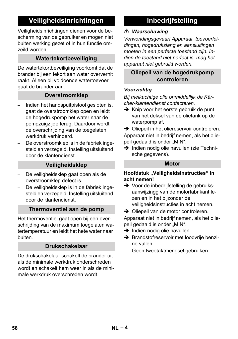 Veiligheidsinrichtingen, Watertekortbeveiliging, Overstroomklep | Veiligheidsklep, Thermoventiel aan de pomp, Drukschakelaar, Inbedrijfstelling, Oliepeil van de hogedrukpomp controleren, Motor | Karcher HDS 801 B User Manual | Page 56 / 332