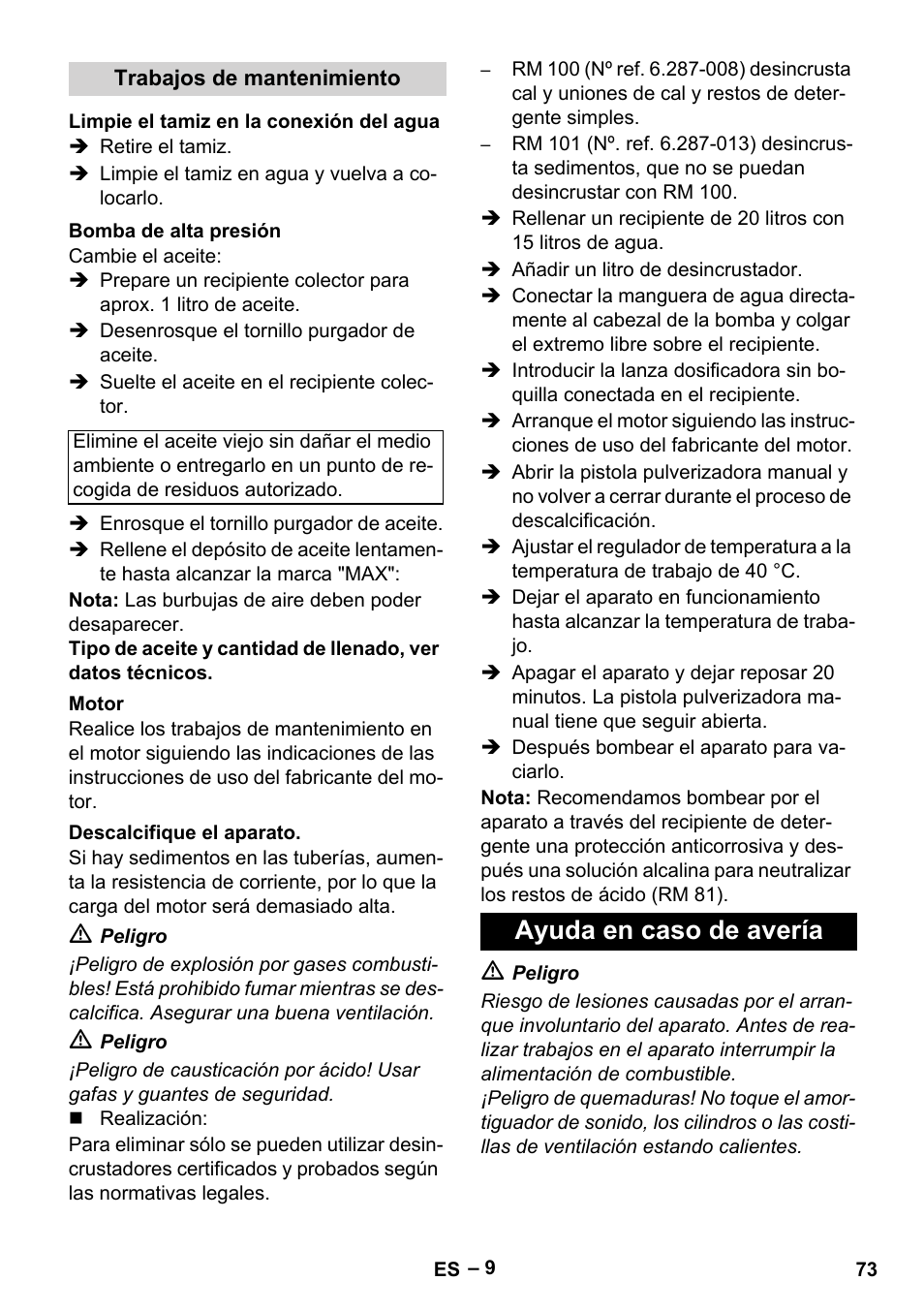 Trabajos de mantenimiento, Limpie el tamiz en la conexión del agua, Bomba de alta presión | Motor, Descalcifique el aparato, Ayuda en caso de avería | Karcher HDS 801 B User Manual | Page 73 / 332