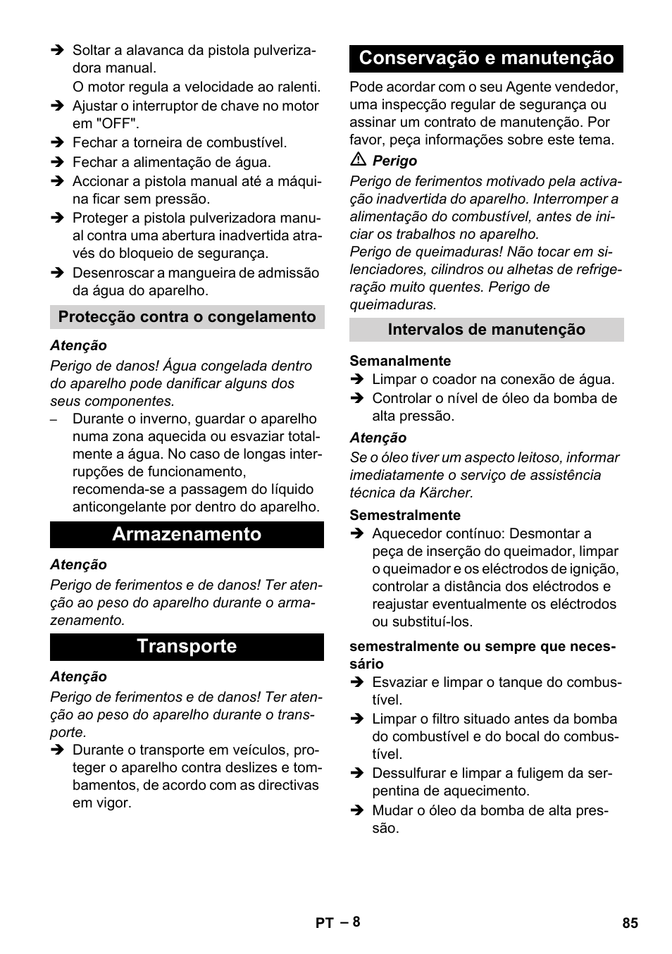 Protecção contra o congelamento, Armazenamento, Transporte | Conservação e manutenção, Intervalos de manutenção, Semanalmente, Semestralmente, Semestralmente ou sempre que necessário, Armazenamento transporte conservação e manutenção | Karcher HDS 801 B User Manual | Page 85 / 332