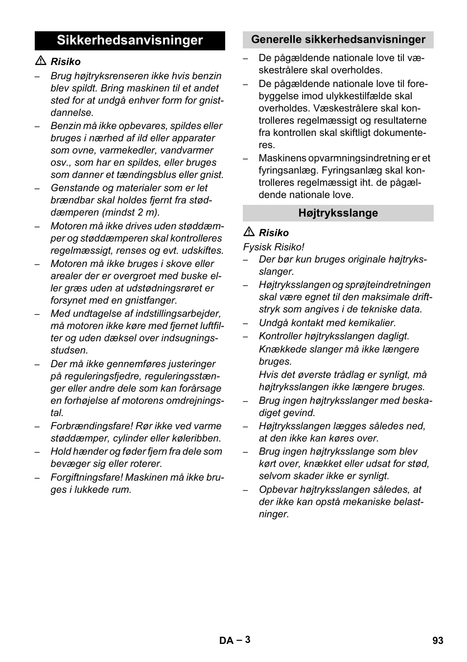 Sikkerhedsanvisninger, Generelle sikkerhedsanvisninger, Højtryksslange | Karcher HDS 801 B User Manual | Page 93 / 332