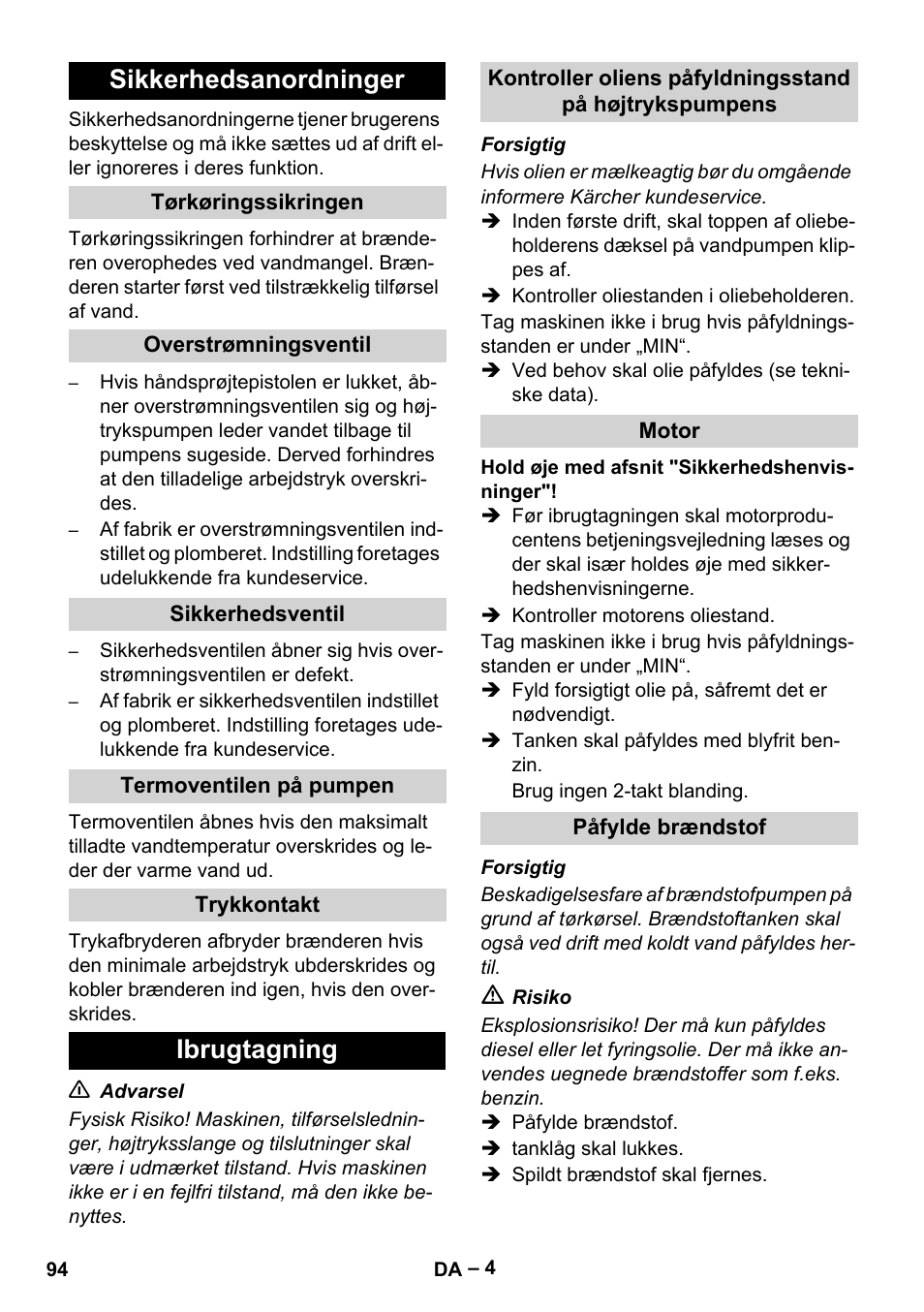 Sikkerhedsanordninger, Tørkøringssikringen, Overstrømningsventil | Sikkerhedsventil, Termoventilen på pumpen, Trykkontakt, Ibrugtagning, Motor, Påfylde brændstof | Karcher HDS 801 B User Manual | Page 94 / 332