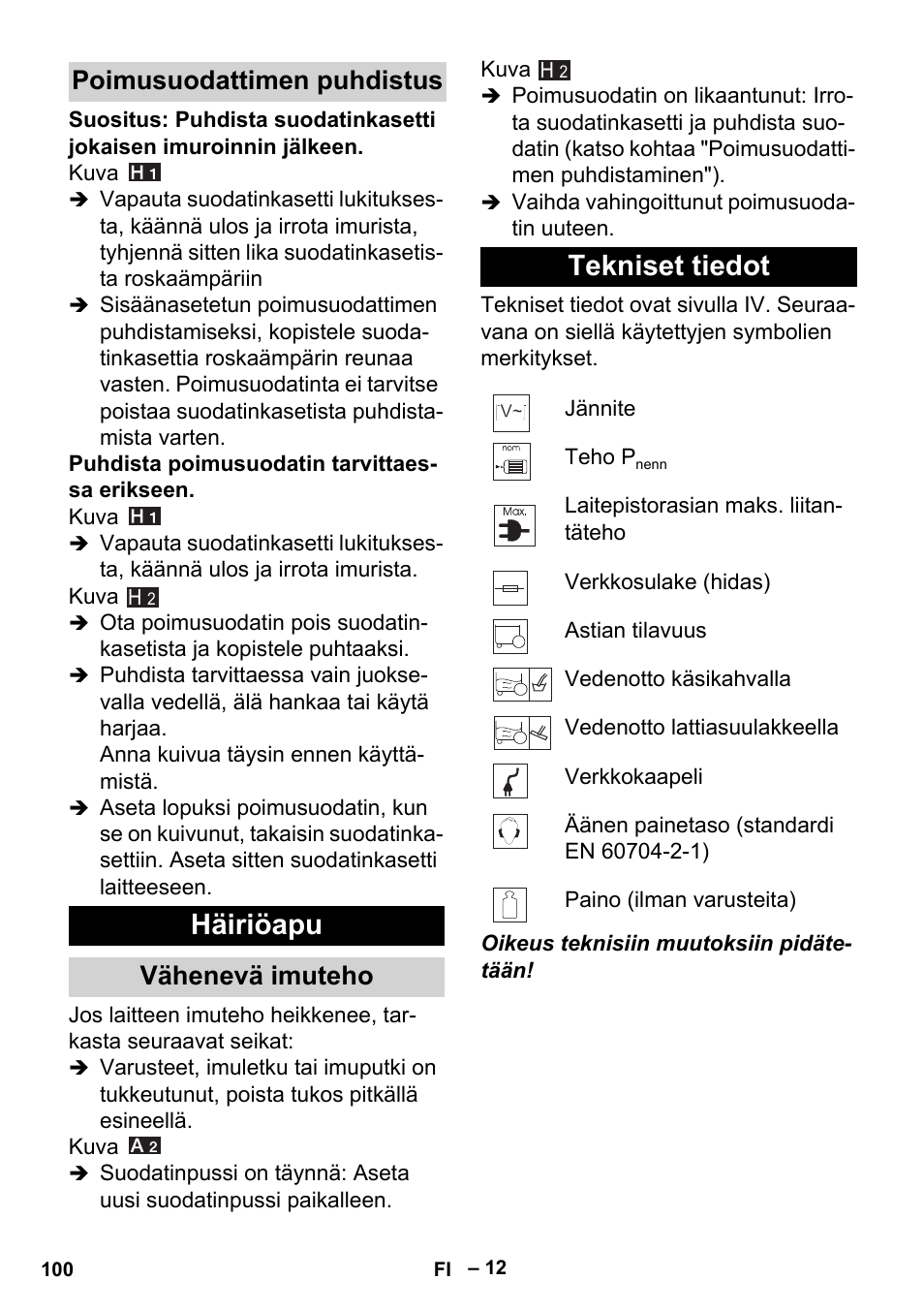 Poimusuodattimen puhdistus, Häiriöapu, Vähenevä imuteho | Tekniset tiedot | Karcher MV 5 User Manual | Page 100 / 260