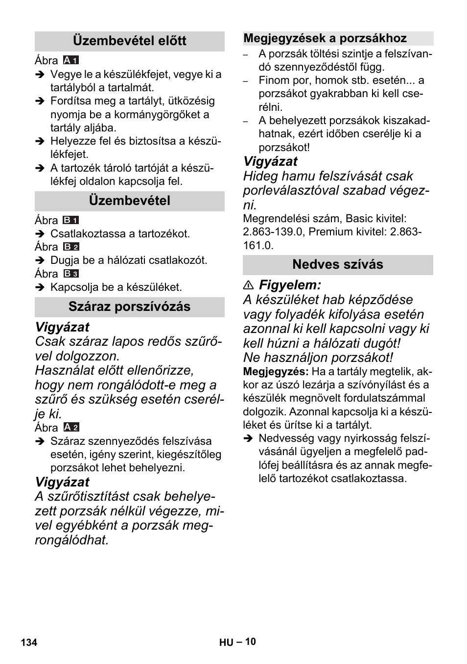 Üzembevétel előtt, Üzembevétel, Száraz porszívózás | Megjegyzések a porzsákhoz, Nedves szívás | Karcher MV 5 User Manual | Page 134 / 260