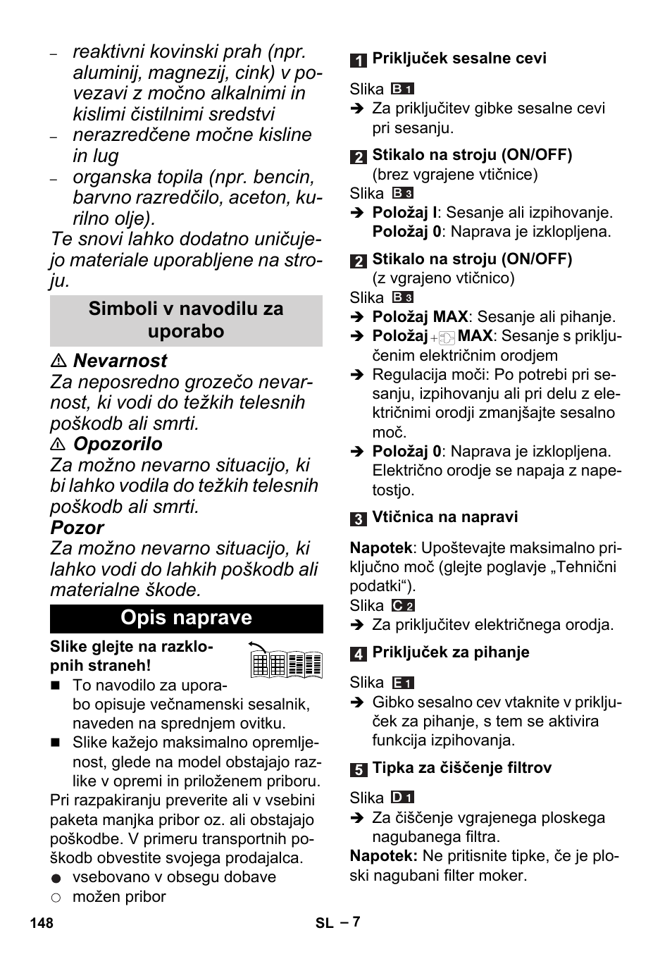 Simboli v navodilu za uporabo, Opis naprave, Nerazredčene močne kisline in lug | Karcher MV 5 User Manual | Page 148 / 260