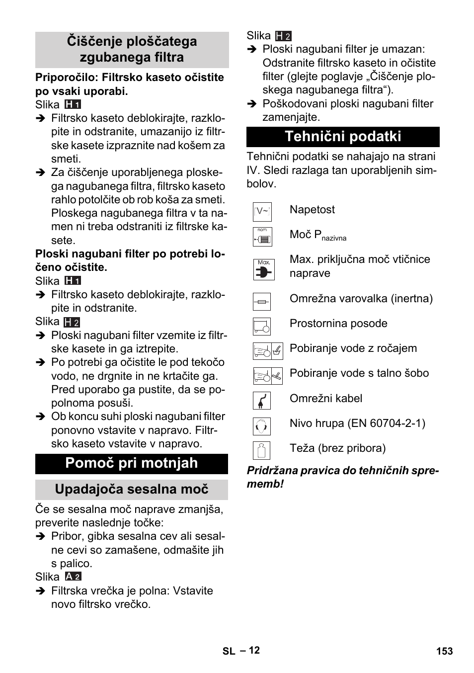 Čiščenje ploščatega zgubanega filtra, Pomoč pri motnjah, Upadajoča sesalna moč | Tehnični podatki | Karcher MV 5 User Manual | Page 153 / 260