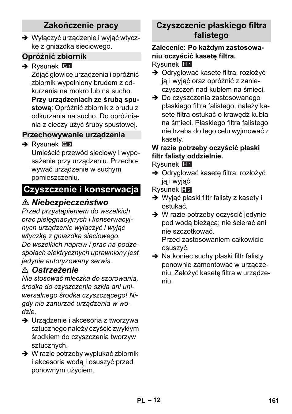 Zakończenie pracy, Opróżnić zbiornik, Przechowywanie urządzenia | Czyszczenie i konserwacja, Czyszczenie płaskiego filtra falistego, Niebezpieczeństwo, Ostrzeżenie | Karcher MV 5 User Manual | Page 161 / 260