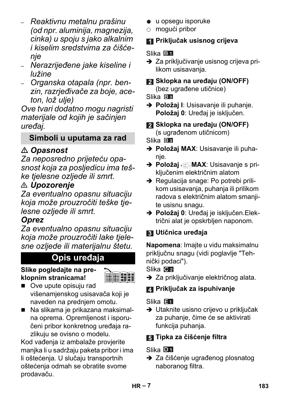 Simboli u uputama za rad, Opis uređaja, Nerazrijeđene jake kiseline i lužine | Karcher MV 5 User Manual | Page 183 / 260